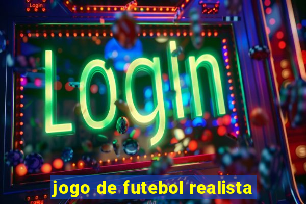 jogo de futebol realista